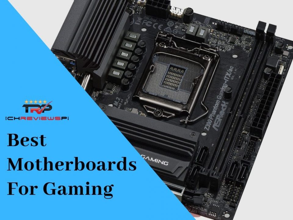 Best Motherboards for Gaming