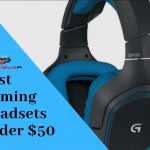 Gaming Headsets under $50